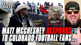 Matt McChesney RESPONDS To Colorado Football Fans [upl. by Nudnarb899]