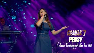 PENSY  NITININ HMANGAIH CHE KA DUH  FAMILY WORSHIP  7 [upl. by Kahlil879]