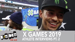 X Games 2019  Athlete Interviews Nyjah Huston Mariah Duran Elliot Sloan [upl. by Toole985]