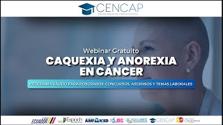 WEBINAR GRATUITO  CAQUEXIA Y ANOREXIA EN CÁNCER [upl. by Ettesil809]