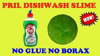 PRIL Dishwash SlimeHow to Make Slime with Pril Liquid Dishwash No Glue No Borax Slime [upl. by Feriga963]