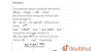 Calculate free energy change for the reaction H2gCl2gto2HClg By using [upl. by Kathryne836]