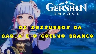 GENSHIN IMPACT OS SUSSURROS DA GARÇA E O COELHO BRANCO  MISSÃO LENDÁRIA [upl. by Penrod31]