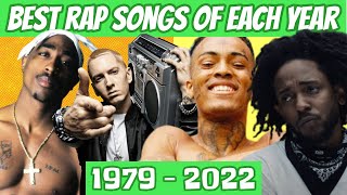 Best Rap Songs Of Each Year 1979  2022 [upl. by Wanyen]