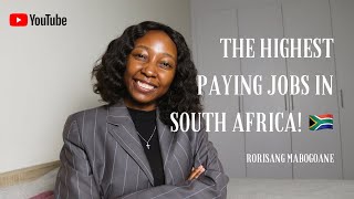 THE HIGHEST PAYING JOBS IN SOUTH AFRICA IN 2022 🇿🇦  Rorisang Mabogoane  South African YouTuber [upl. by Almena879]