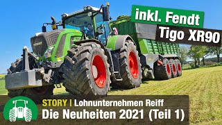 Lohnunternehmen Reiff Neuheiten und Newsupdate 2021 ua Fendt Tigo amp Claas Jaguar  Teil 1 [upl. by Schwenk]