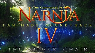 The Chronicles of Narnia 4  The Silver Chair  FanMade Soundtrack  William Maytook [upl. by Aniretak]