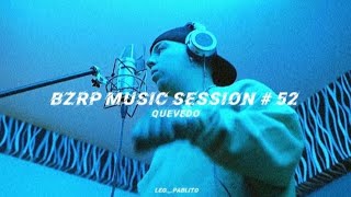 Bzrp Music Sessions vol 52  Quevedo lyrics letra [upl. by Medor]