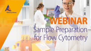 Webinar Sample Preparation for Flow Cytometry [upl. by Map]