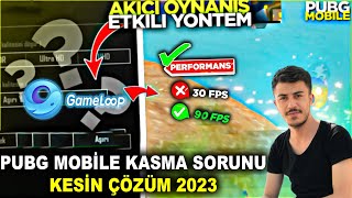 PUBG MOBILE KASMA SORUNUNA KESİN ÇÖZÜM 2023  GAMELOOP 90 FPS  PUBG MOBİLE EMÜLATÖR KASMA SORUNU [upl. by Batsheva]