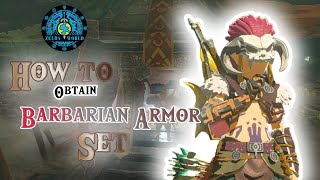 How to Obtain Barbarian Armor Set Zelda  Tears of the Kingdom  Locations and Guide [upl. by Alym]