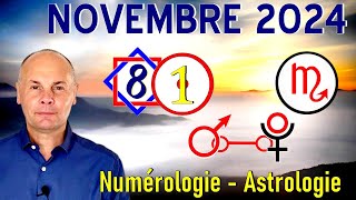 Novembre 2024  Numérologie amp Astrologie  Mois 1 amp Scorpion [upl. by Rog782]