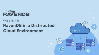 RavenDB in a Distributed Cloud Environment [upl. by Salot864]