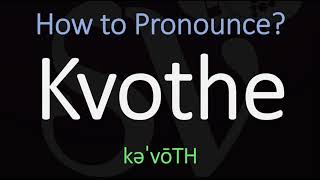 How to Pronounce Kvothe CORRECTLY [upl. by Miguel]