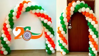 Happy Republic Day Balloon Decoration  26 january balloon decoration ideas  Balloon Arch [upl. by Ennovad]