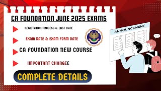 CA Foundation June 2025 Registration Exam DateExam Form Date Eligibility amp Complete information [upl. by Herson]