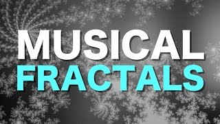 Musical fractals [upl. by Mccready]