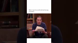 Why do I have to work with lazy people  Sheldon Cooper  the Big Bang Theory [upl. by Gereld]