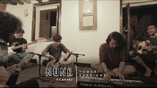 Yomari Sessions quotNunaquot by Ktaharu [upl. by Odella]