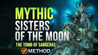 Method VS Sisters of the Moon  Tomb of Sargeras Mythic [upl. by Wildee]