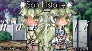 •Harcelée•son histoire Yumi♡Glmm Gacha Life  Fr  de Izumi0c  original inventé Izumi0c [upl. by Oigroeg]