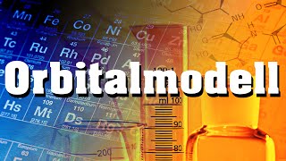 Orbitalmodell verständlich erklärt [upl. by Ecienaj398]