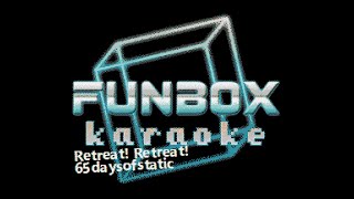 65daysofstatic  Retreat Retreat Funbox Karaoke 2004 [upl. by Pammie]