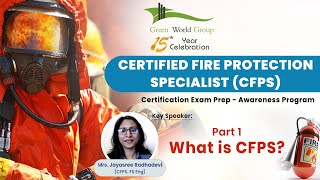 Part 1  Free Webinar On NFPA CFPS Exam Preparation  What is CFPS  Green World Group [upl. by Obel]