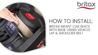 How To Install Britax BSafe Gen2 Infant Car Seat Base With Vehicle Seat Belt [upl. by Alrich367]