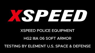 XSPEED  HG2 IIIA 06 Soft Armor [upl. by Treble39]