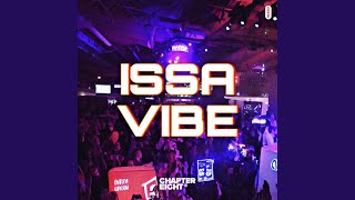 ISSA VIBE [upl. by Odin]