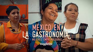 Un recorrido por la gastronomía de la Ciudad de México hecha por mujeres emprendedoras [upl. by Waldemar792]