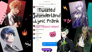 Twisted Wonderland Lyric Prank  Last Friday Night  MMC [upl. by Ellemaj]