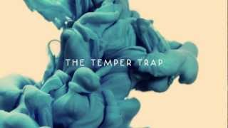 The Temper Trap  Where Do We Go From Here [upl. by Penrod]