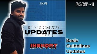 ICD10 Basic Guidelines Updates 2025  2025 ICD10CM Updates  Medical Coding Updates 2025  icd [upl. by Annuahsal397]