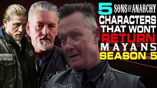 5 SONS OF ANARCHY CHARACTERS THAT WILL NOT RETURN IN MAYANS MC SEASON 5 MAYANS MAYANSMC MAYANSFX [upl. by Genesa]