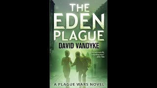 Discussing David Vandykes the Eden Plague [upl. by Zackariah]