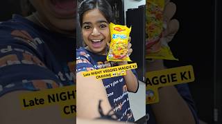 💀 LATE NIGHT VEGGIES MAGGIE KI CRAVING 😭😱 Mini Vlog shorts minivlog ashortaday trending vlog [upl. by Alocin]