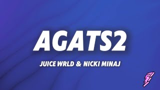 Juice WRLD amp Nicki Minaj  AGATS2 Insecure Lyrics [upl. by Dloraj]