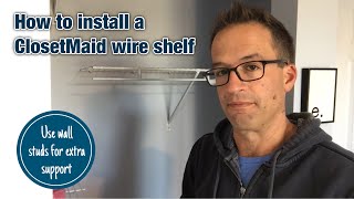 Dad Installs a ClosetMaid Wire Shelf [upl. by Nerat591]