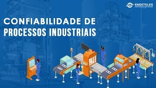 CONFIABILIDADE DE PROCESSOS INDUSTRIAIS Veja como calcular [upl. by Kaiser]