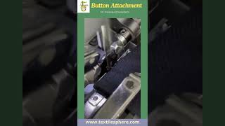 Button Attachment  Stitching  Automation [upl. by Brande]