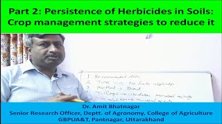 Part 2 Persistence of Herbicides in Soils Crop management strategies to reduce it [upl. by Goldarina]