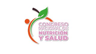 🔴 EnVivo 🍎 Congreso Nacional de Nutrición y Salud 🏥🍽️ [upl. by Akemed]