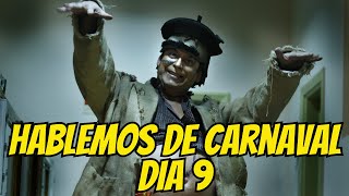 HABLEMOS DE CARNAVAL DÍA 9  CON EL YUYU [upl. by Leor]