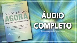 O PODER DO AGORA  Eckhart Tolle  Completo [upl. by Matthiew]