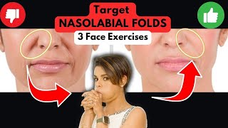 3 Face Exercises to Plump and Lift NASOLABIAL FOLD OVER [upl. by Fiel]