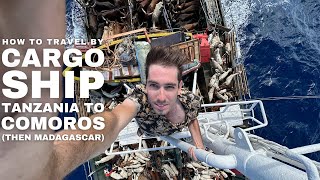 How to Travel by Cargo Ship  Tanzania to Comoros then Madagascar [upl. by Socrates]