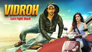 Naga Chaitanya amp Kriti Sanon BLOCKBUSTER Movie  Vidroh Lets Fight Back  Full Movie Hindi Dubbed [upl. by Eirac]