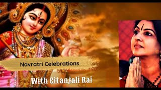 Navratri Celebration with Gitanjali Rai [upl. by Sesilu]